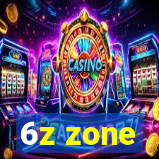 6z zone